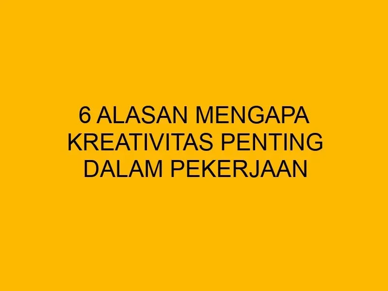 ide kreatif dalam bekerja