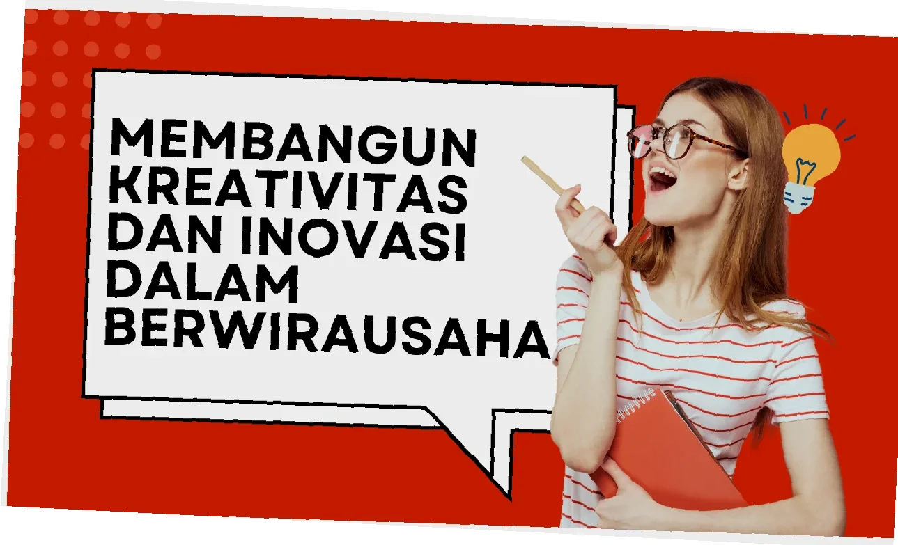 kepentingan berpikir kreatif dalam mencenrukan ide bisnis berwirausaha